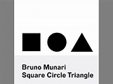 Book Review—Bruno Munari: Square Circle Triangle - Spacing National