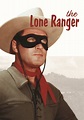 The Lone Ranger - Drama, Western Series 1949 George B. Seitz Jr ...