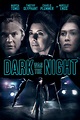 Dark Was the Night (2018) - Posters — The Movie Database (TMDb)