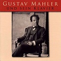 Und sein klavier - Gustav Mahler - CD album - Achat & prix | fnac