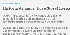 "HISTORIA DE AMOR (LOVE STORY)" LYRICS by ASTRUD GILBERTO: Qué difícil ...