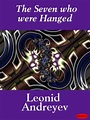 Read The Seven Who Were Hanged Novel Book Online Free | Leonid Andreyev ...