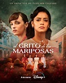 El Grito de las Mariposas - Serie 2023 - SensaCine.com
