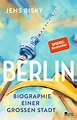 » Jens Bisky: Berlin: Biographie einer großen Stadt