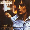 Murray Head - Say It Ain't So (1994, CD) | Discogs