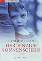 Der einzige Sonnenschein - bk1060: Denise Deegan: Amazon.com: Books