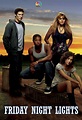 Friday Night Lights (TV Series 2006-2011) - Posters — The Movie ...