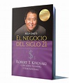 EL NEGOCIO DEL SIGLO 21 – ROBERT T. KIYOSAKI – [AudioLibro y Ebook ...