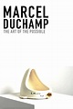 Marcel Duchamp: The Art of the Possible (2020) Cast & Crew | HowOld.co