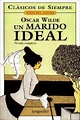 Descargar Un marido ideal de Wilde, Oscar - Elejandria.com