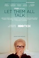 Let Them All Talk - Filme 2020 - AdoroCinema
