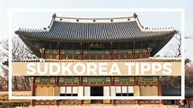 Südkorea Tipps und Infos für deine unvergessliche Reise