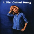 Dusty Springfield: A Girl Called Dusty (+ Bonustracks) (CD) – jpc