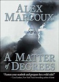 A Matter of Degrees: Alex Marcoux: 9781560236115: Amazon.com: Books ...