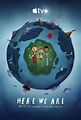Here We Are: Notes for Living on Planet Earth: Extra Large Movie Poster ...