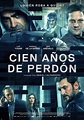"CIEN AÑOS DE PERDON" (2016) Ver Online: http://www.peliculasmas.com ...