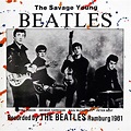 The BEATLES Illustrated: The Savage Young Beatles