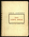das siebte kreuz von anna seghers, Erstausgabe - ZVAB