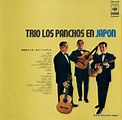 TRIO LOS PANCHOS - trio los panchos en japon - SONX60083 | Snow Records ...