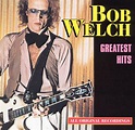 Greatest Hits, Bob Welch | CD (album) | Muziek | bol