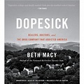 Dopesick : Dealers, Doctors, and the Drug Company that Addicted America ...