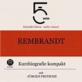 Rembrandt: Kurzbiografie kompakt Hörbuch Download | Audioteka