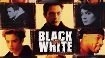Watch Black & White (1999) Full Movie Free Online - Plex