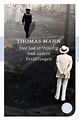 Der Tod in Venedig und andere Erzählungen von Thomas Mann bei ...