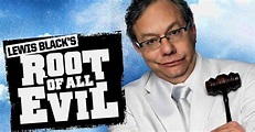 Lewis Black's Root of All Evil - streaming online