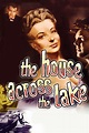 The House Across the Lake (película 1954) - Tráiler. resumen, reparto y ...