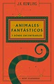 ANIMALES FANTÁSTICOS Y DÓNDE ENCONTRARLOS | J.K. ROWLING | Comprar ...