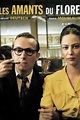 ‎Lovers of the Café Flore (2006) directed by Ilan Duran Cohen • Reviews ...