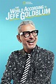 The World According to Jeff Goldblum (TV Series 2019-2022) - Posters ...