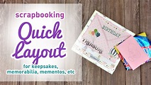 Scrapbooking Quick Layout For Keepsakes, Memorabilia, Mementos, etc ...