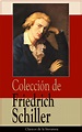 Lea Colección de Friedrich Schiller, de Friedrich Schiller, en línea ...