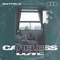 Careless Love CD | mayfield613