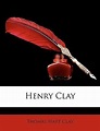Henry Clay, Thomas Hart Clay | 9781146170260 | Boeken | bol.com