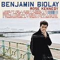 Rose Kennedy (Edition Deluxe), Benjamin Biolay - Qobuz