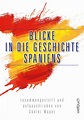 Die Geschichte Spaniens - Weltbuch Verlag