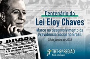 Lei Eloy Chaves completa 100 anos | Portal do TRT da Oitava Região ...