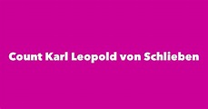 Count Karl Leopold von Schlieben - Spouse, Children, Birthday & More
