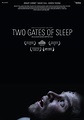 Two Gates of Sleep (Movie, 2010) - MovieMeter.com
