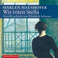 Wir Töten Stella by Marlen Haushofer: Amazon.co.uk: CDs & Vinyl