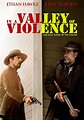 In a Valley of Violence (2016) — The Movie Database (TMDb)