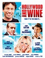 Hollywood & Wine - Film 2008 - AlloCiné