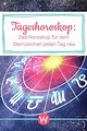 Tageshoroskop | Astrowoche | Horoskop, Tageshoroskop, Wochenhoroskop