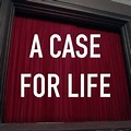 A Case for Life - Rotten Tomatoes