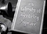 The Ghosts Of Berkeley Square - 1947 - My Rare Films