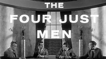 The Four Just Men - Where to Watch and Stream - TV Guide