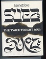 Suez The Twice Fought War by Kennett Love: Very Good Hardcover (1969 ...